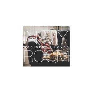 In My Room/ACCIDENT I LOVED[CD]【返品種別A】