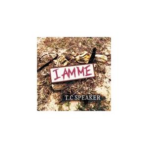 I AM ME/T.C SPEAKER[CD]【返品種別A】