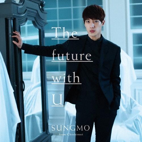 [枚数限定][限定盤]The future with U(初回限定盤Type-B)/ソンモ from...