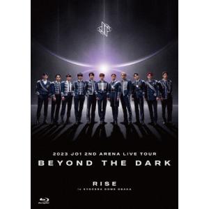 2023 JO1 2ND ARENA LIVE TOUR‘BEYOND THE DARK:RISE in KYOCERA DOME OSAKA'/JO1[Blu-ray]【返品種別A】