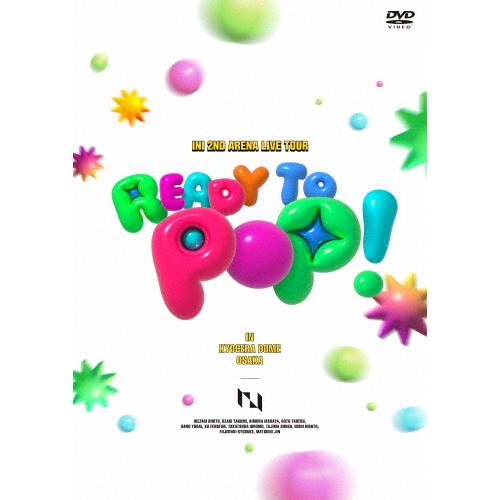 INI 2ND ARENA LIVE TOUR[READY TO POP!]IN KYOCERA D...