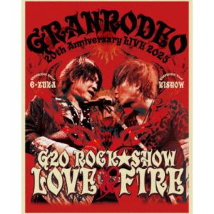 [枚数限定][限定版]GRANRODEO 20th Anniversary LIVE 2025「G20 ROCK☆SHOW LOVE＆FIRE〜愛と情炎のGRANRODEO〜」(完全生産限定盤)[Blu-ray]【返品種別A】