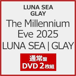 [特典付] The Millennium Eve 2025 LUNA SEA|GLAY 2DVDの買取情報