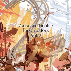 Vocacolle Rookie Top Creators Vol.2/オムニバス[CD]【返品種別...