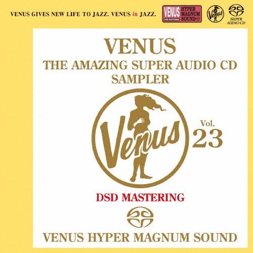 ヴィーナス・アメイジングSACDスーパー・サンプラーVOL.23/オムニバス[SACD]【返品種別A...