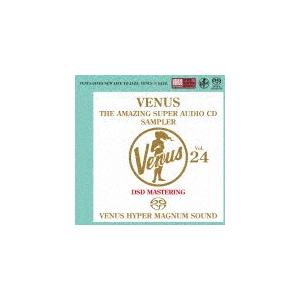 ヴィーナス・アメイジングSACDスーパー・サンプラーVOL.24/オムニバス[SACD]【返品種別A...