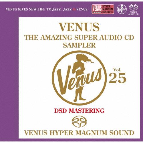 ヴィーナス・アメイジングSACDスーパー・サンプラー Vol.25/オムニバス[SACD]【返品種別...
