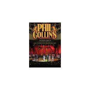 ゴーイング・バック〜ライブ・アット・ニューヨーク/フィル・コリンズ[DVD]【返品種別A】