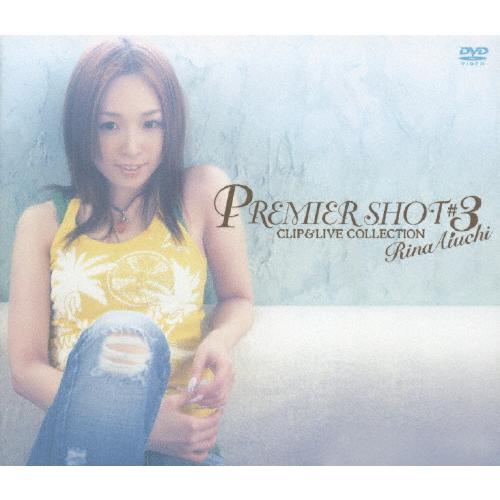 PREMIER SHOT #3 CLIP＆LIVE COLLECTION/愛内里菜[DVD]【返品種...