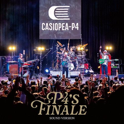 P4's FINALE 〜SOUND VERSION〜/CASIOPEA-P4[Blu-specCD...