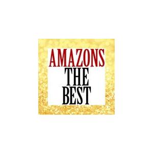 アマゾンズ ザ ベスト/AMAZONS[CD]【返品種別A】