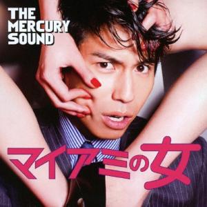 マイアミの女/The Mercury Sound[CD]【返品種別A】｜joshin-cddvd