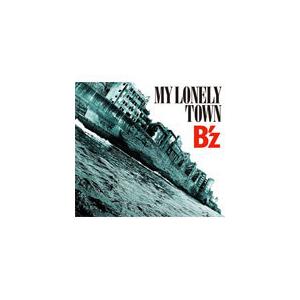 [枚数限定][限定盤]MY LONELY TOWN(初回限定盤)/B'z[CD+DVD]【返品種別A...