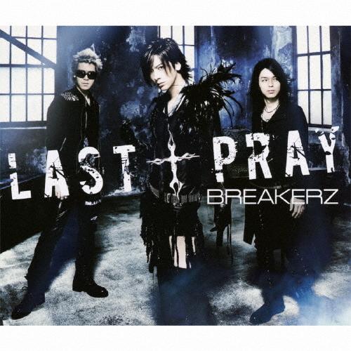 [枚数限定][限定盤]LAST † PRAY/絶対!I LOVE YOU(初回限定盤A)/BREAK...