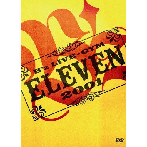 B'z LIVE-GYM 2001 -ELEVEN-/B'z[DVD]【返品種別A】