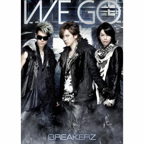 [枚数限定][限定盤]WE GO(初回限定盤B)/BREAKERZ[CD]【返品種別A】