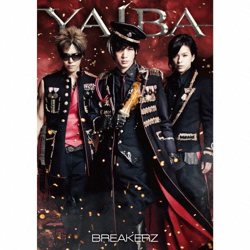 [枚数限定][限定盤]YAIBA(初回限定盤B)/BREAKERZ[CD]【返品種別A】