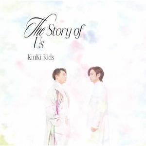[枚数限定][限定盤][先着特典付]The Story of Us(初回盤A)/KinKi