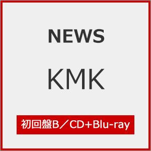 [限定盤][先着特典付]KMK(初回盤B)【CD+Blu-ray】/NEWS[CD+Blu-ray]【返品種別A】