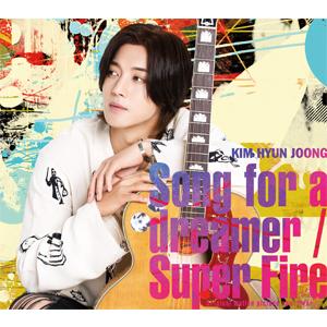 Song for a dreamer /キム ヒョンジュン