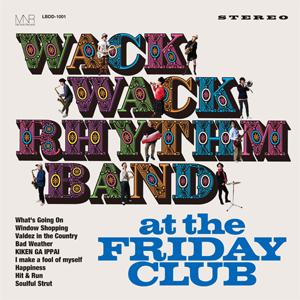 at the Friday Club/WACK WACK RHYTHM BAND[CD]【返品種別A...