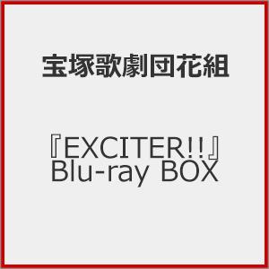 『EXCITER!!』 Blu-ray BOX/宝塚歌劇団花組[Blu-ray]【返品種別A】