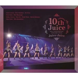 Juice=Juice 10th ANNIVERSARY CONCERT TOUR 〜10th Juice at BUDOKAN〜/Juice=Juice[Blu-ray]【返品種別A】