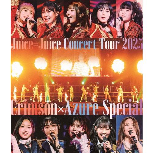 Juice=Juice Concert Tour 2025 Crimson×Azure Specia...