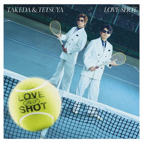 LOVE SHOT(通常盤)【CD】/武田と哲也[CD]【返品種別A】