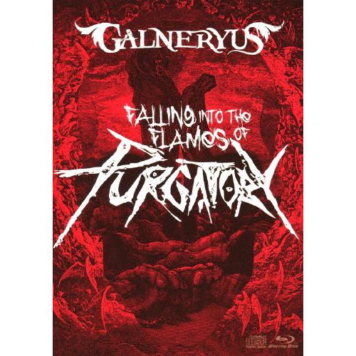 FALLING INTO THE FLAMES OF PURGATORY/GALNERYUS[Blu...