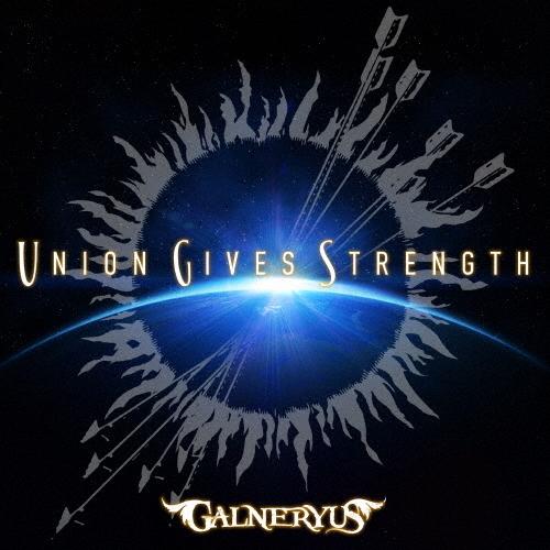 [枚数限定][限定盤]UNION GIVES STRENGTH(初回限定盤)/GALNERYUS[C...