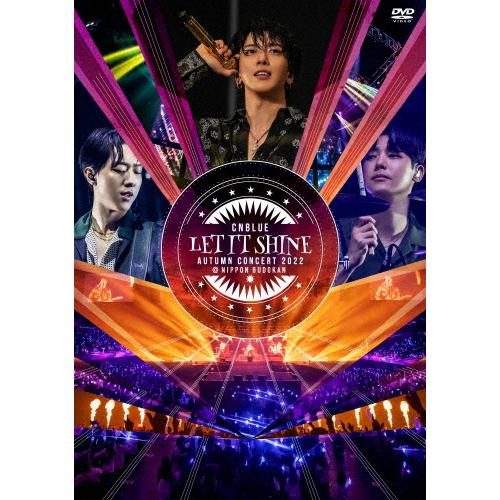 CNBLUE AUTUMN CONCERT 2022 〜LET IT SHINE〜 @NIPPON ...
