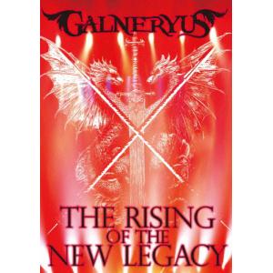 THE RISING OF THE NEW LEGACY/GALNERYUS
