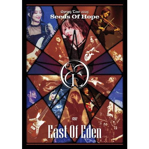 East Of Eden Spring Tour 2025 〜 Seeds Of Hope 〜【DV...