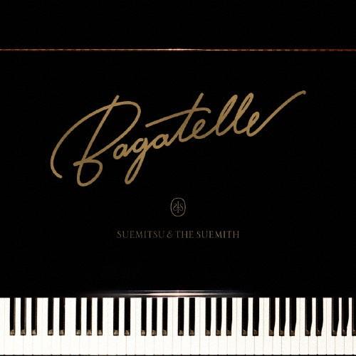 Bagatelle(DVD付)/SUEMITSU ＆ THE SUEMITH[CD+DVD]【返品種...