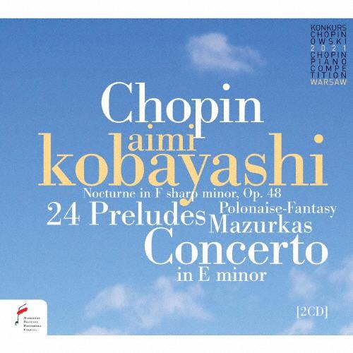 第18回ショパン国際ピアノ・コンクール・ライヴ/小林愛実[CD]【返品種別A】