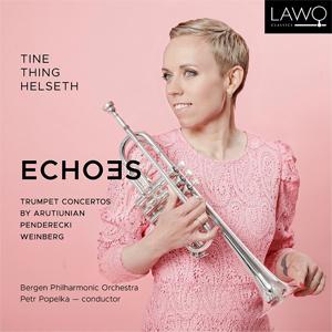 エコーズ 〜 アルチュニアン、ペンデレツキ、ヴァインベルク:トランペット協奏曲集/ティーネ・ティング...
