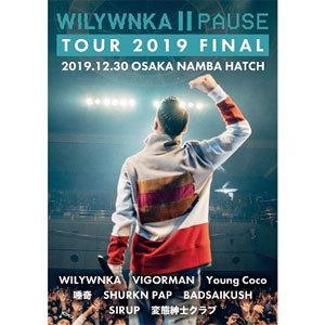 PAUSE TOUR 2019 FINAL in OSAKA NAMBA HATCH【Blu-ray】/WILYWNKA[Blu-ray]【返品種別A】｜joshin-cddvd