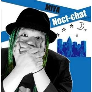Noct chat/MIYA[CD]【返品種別A】