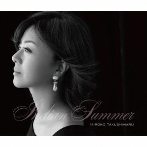 Indian Summer/薬師丸ひろ子[CD]通常盤【返品種別A】