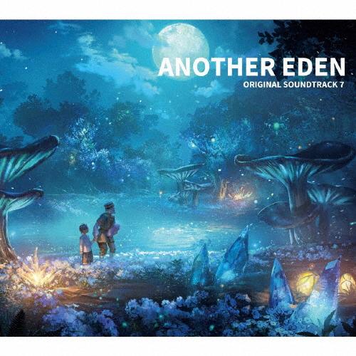 ANOTHER EDEN ORIGINAL SOUNDTRACK 7/ゲーム・ミュージック[CD]【...
