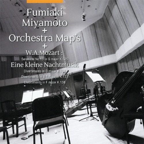 宮本文昭＆オーケストラMAP'S アイネ・クライネ・ナハトムジーク/宮本文昭[CD]【返品種別A】