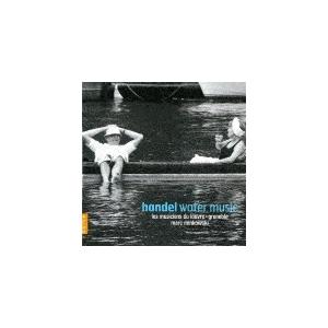 ヘンデル:水上の音楽(全曲)/マルク・ミンコフスキ,ルーヴル宮音楽隊(レ・ミュジシャン・デュ・ルーヴ...