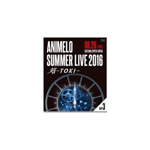 Animelo Summer Live 2016 刻-TOKI- 8.28/オムニバス[Blu-ra...