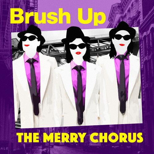 Brush Up/THE MERRY CHORUS[CD]【返品種別A】