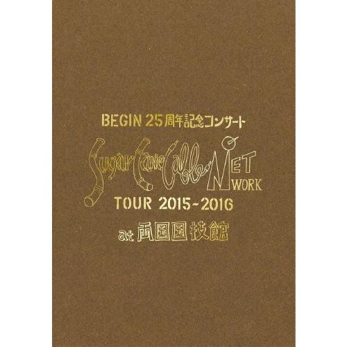 BEGIN 25周年記念コンサート「Sugar Cane Cable Network」ツアー2015...
