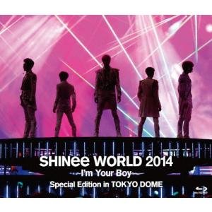 SHINee WORLD 2014 〜I'm Your Boy〜 Special Edition in TOKYO DOME/SHINee[Blu-ray]【返品種別A】