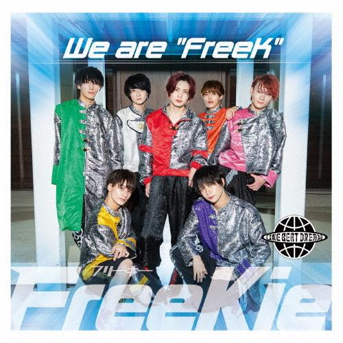 We are “FreeK&quot;【Type T】(ONE BEAT DREAM Ver.)/FreeKi...