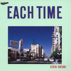 EACH TIME 20th Anniversary Edition/大滝詠一[CD]