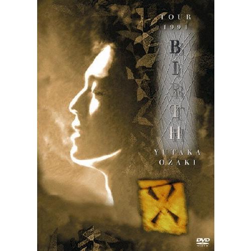 TOUR 1991 BIRTH YUTAKA OZAKI/尾崎豊[DVD]【返品種別A】